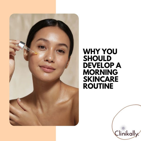 Why You Should Develop a Morning Skincare Routine