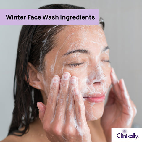Key Ingredients to Consider in Your Face Wash for Winter