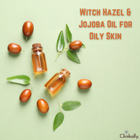 Witch Hazel & Jojoba Oil for Oily Skin